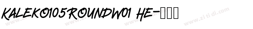 Kaleko105RoundW01 He字体转换
